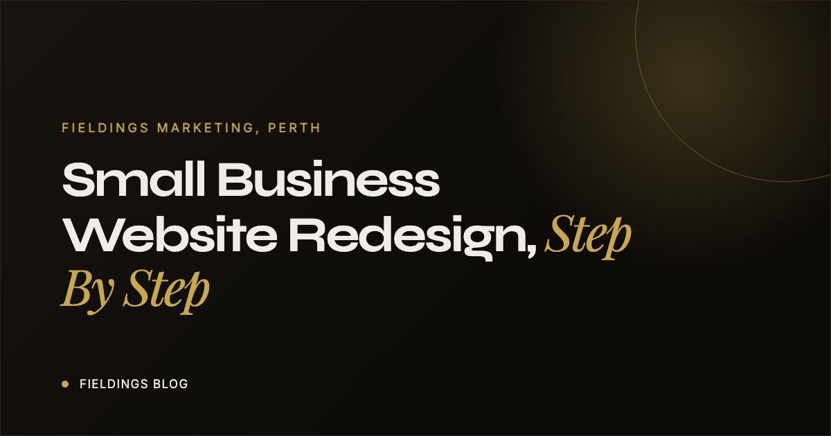 Small Business Website Redesign: Step By Step